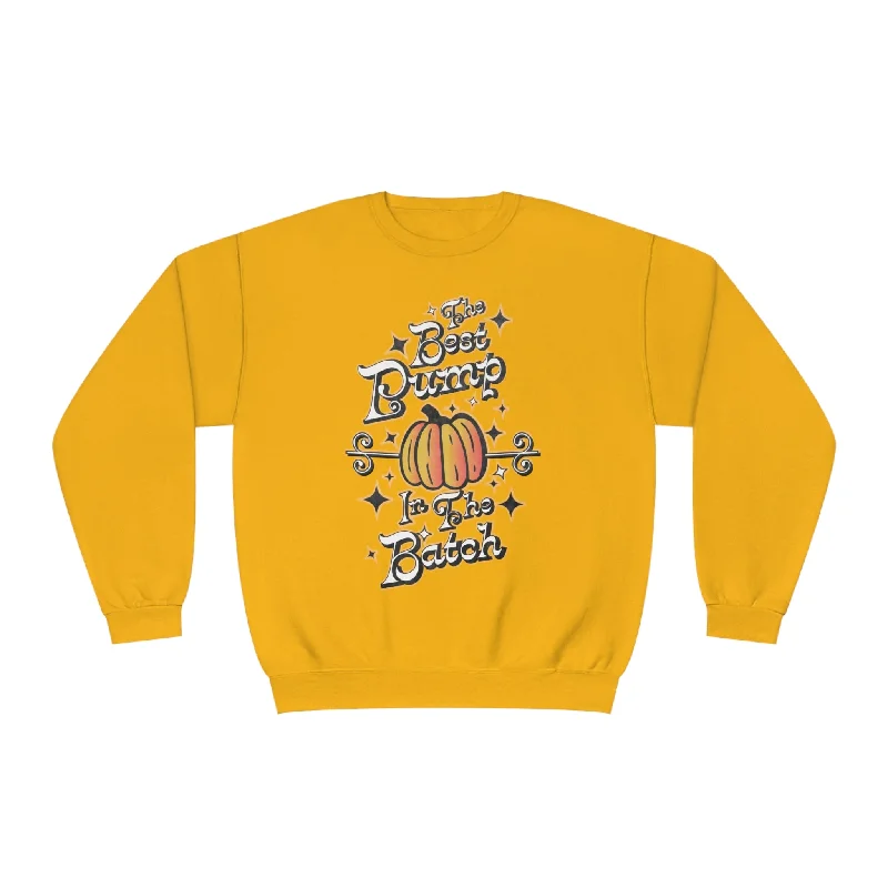 THE BEST PUMP IN THE PATCH- CREWNECK