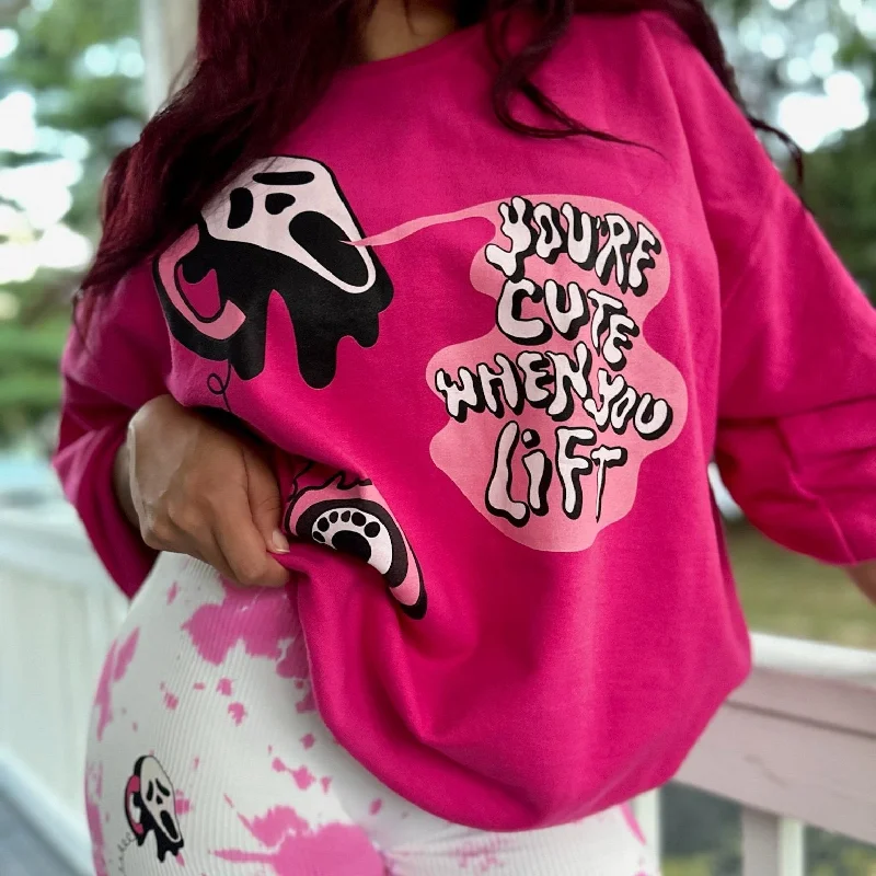 YOU'RE CUTE WHEN YOU LIFT (PINK)- CREWNECK